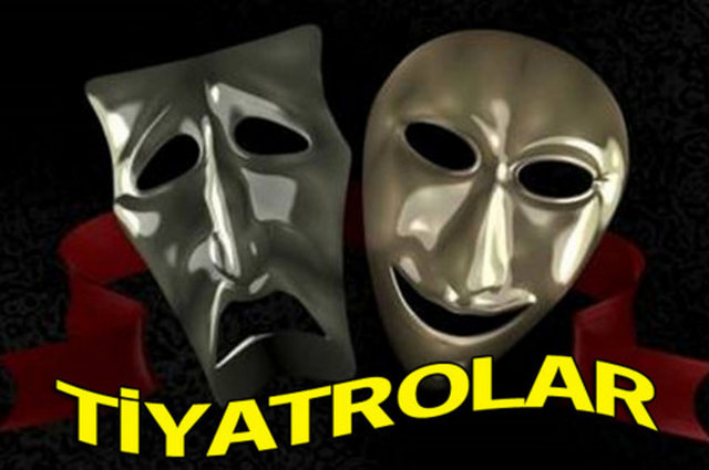 TİYATROLAR VE GÖSTERİMLER