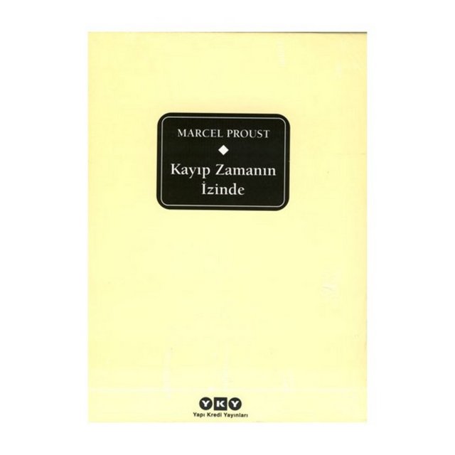3- Kayıp Zamanın İzinde, Marcel Proust - Türkçesi: Roza Hakmen