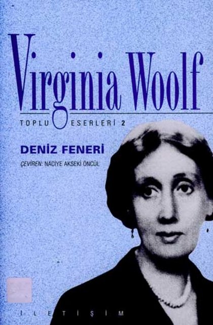 8- Deniz Fener, Virgina Woolf  - Türkçesi: Naciye Akseki Öncül