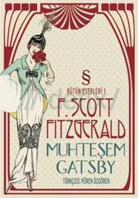 2- Muhteşem Gatsby, F. Scott Fiztzgerald - Türkçesi: Püren Özgören