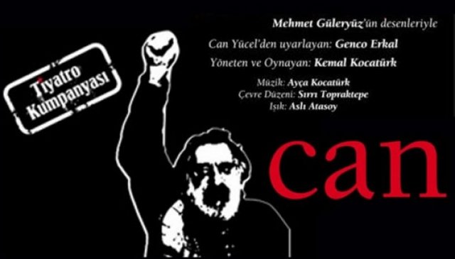 18 Kasım Pazar, Ortaköy Afife Jale Sahnesi'nde; saat 18.00'de, "Can / Tiyatro Kumpanyası". Tel: (212-260 02 16)