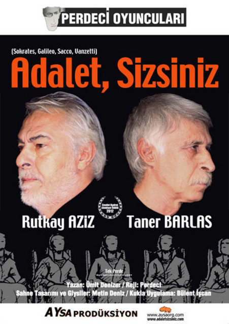 23 Kasım Cuma, Caddebostan Kültür Merkezi'nde; saat 20.30'da, Muhsin Ertuğrul hocalarının, yazılarına "Perdeci" imzasını atmasından esinlenerek, kendilerine "Perdeci Oyuncular" adını yakıştıran Rutkay Aziz ve Taner Barlas'tan "Adalet, Sizsiniz". Ümit Denizer'in kaleme aldığı, Aysa Prodüksiyon Tiyatrosu tarafından sahneye konan oyun; yargının siyasallaştığı üç tarihi olayı Sokrates, Galileo, Sacco ve Vanzetti'nin yaşamları üzerinden sahneye taşıyor. Oyunu, 24 Kasım, saat 20.30'da ise KKM Gönül Ülkü ve Gazanfer Özcan Sahnesi'nde izleyebilirsiniz. Giriş: 45, 25 TL. Tel: (216 467 36 00)