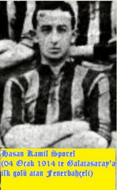 Sarı-lacivertli takım adına Galatasaray'a tarihteki ilk golü ise Hasan Kamil Sporel attı.