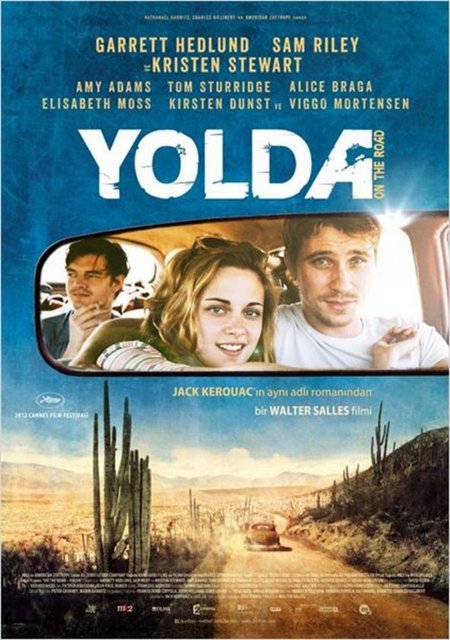 Bu hafta vizyona girecek Amerika-Fransa ortak yapımı ''Yolda'' filminin yönetmen koltuğunda Walter Salles oturuyor.