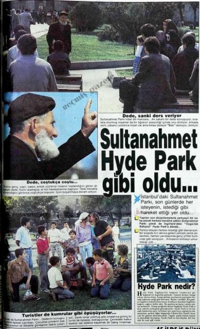 (1988) İstanbul'daki Sultanahmet Parkı, son günlerde her isteyenin, istediği gibi hareket ettiği yer oldu...Parkta isteyen herkes istediği gibi davranıyor. Bir köşede biri aklına geleni yüksek sesle anlatırken, hemen yanıbaşında genç çiftler kumrular gibi sevişiyor...Kimsenin kimseyi umursadığı yok... -