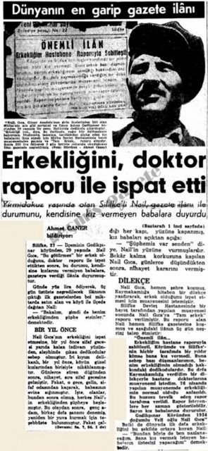 (1963) Yirmidokuz yaşında olan Silifke'li Nail, gazete ilanı ile durumunu, kendisine kız vermeyen babalara duyurdu