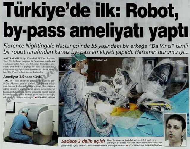 (2004) Florance Nightingale Hastanesi'nde 55 yaşındaki bir erkeğe ''Da Vinci'' isimli bir robot tarafından kansız by-pass ameliyatı yapıldı. Hastanın durumu iyi...