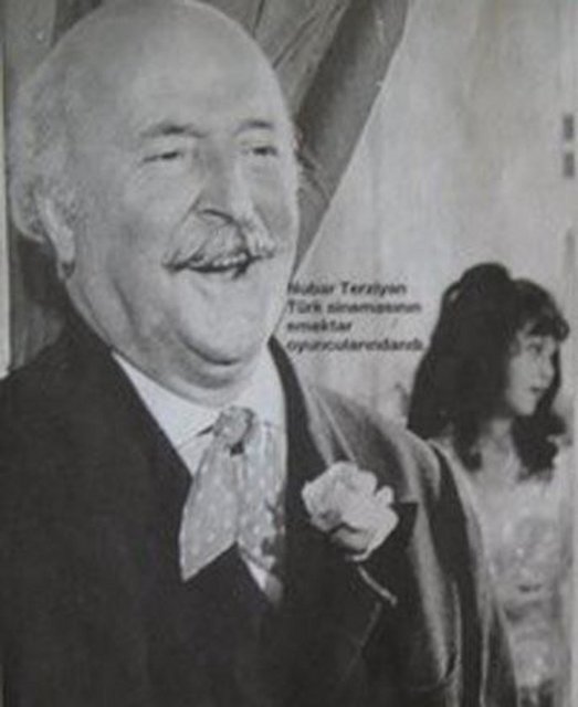 NUBAR TERZİYAN Türk sinemasına uzun yıllar emek veren usta isimlerden biri de Nubar Terziyan.