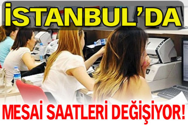 İstanbul Valiliği mesai saatlerinin değişeceğini açıkladı. 28 Ekim'den itibaren devlet memurları 08.00-12.00/12.30-16.30 saatleri arasında mesai yapacak.