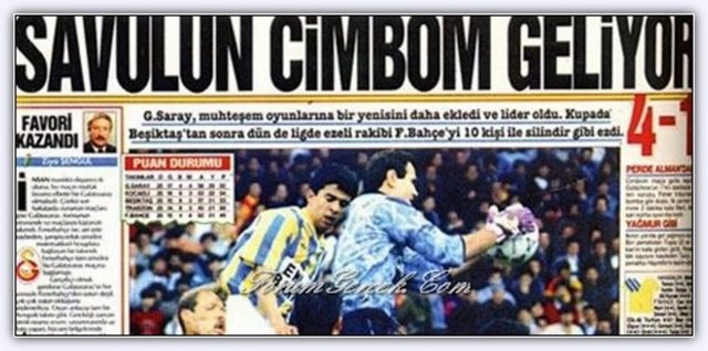 - "Fener kongreye Cim-Bom şampiyonluğa"  - Fenerbahçe-Galatasaray: 1-4 11 Nisan 1993  - Galatasaray'a şampiyonluk kapısını açan, Fenerbahçe'yi olağanüstü kongreye götüren bir derbi... 1992-93 sezonunun final haftaları oynanırken ezeli rakiplerin Kadıköy'deki randevusunda, Cimbom uzun süre 10 kişi oynadığı maçta Fenerbahçe'yi Tugay'ın 2, Hakan Şükür ve Gütshow'un golleriyle 4-1 yenerken Fenerbahçe başkanı Metin Aşık bu maçtan sonra yerini Güven Sazak'a bırakmak zorunda kalıyor.