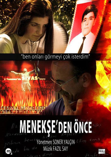 11-Menekşe'den Önce (2012) -  - Hüsne Kaya, 2 Temmuz 1993'te Sivas'ta yaşanan Madımak Katliamı'nda oğlunu ve kızı Menekşe'yi kaybetmiştir. Ancak olay sonrasında dünyaya gelen kızına da Menekşe adını koymuştur.  -