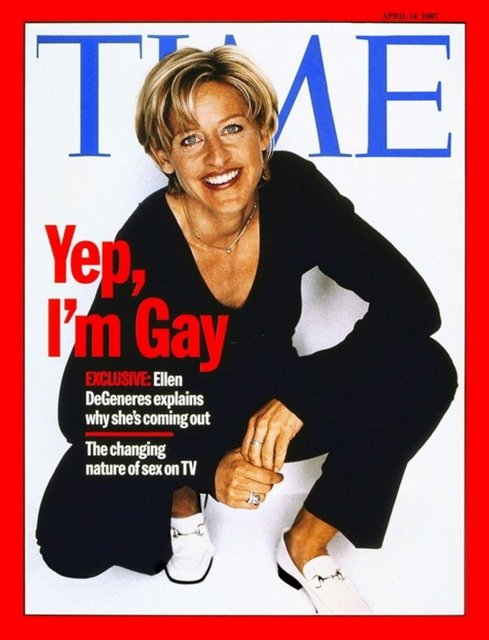 Time Dergisi: 14 Nisan 1997 - 90'lı yıllarda bu daha büyük bir cesaretti.32 Emmy ödüllü dünyaca ünlü programcı Ellen DeGeneres'li bu Time kapağı neredeyse 3 hafta boyunca sattığında insanlar bu korkusunu biraz yenebilmişti.