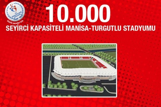 Manisa Turgutlu Stadyumu: Manisa'da yapılması planlanan bir diğer stadyum, 30 milyon lira maliyetli Manisa Turgutlu Stadyumu olacak. 10 bin seyirci kapasiteli stadyumun yapımına kısa bir süre içerisinde başlanacak.