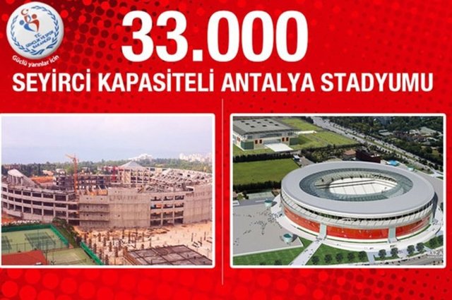 Antalya Stadyumu: Geçen yılın ocak ayında sözleşmesi yapılan 33 bin seyirci kapasiteli stadyumun, fiziki gerçekleşme oranı bugün itibariyle yüzde 35 seviyelerinde.