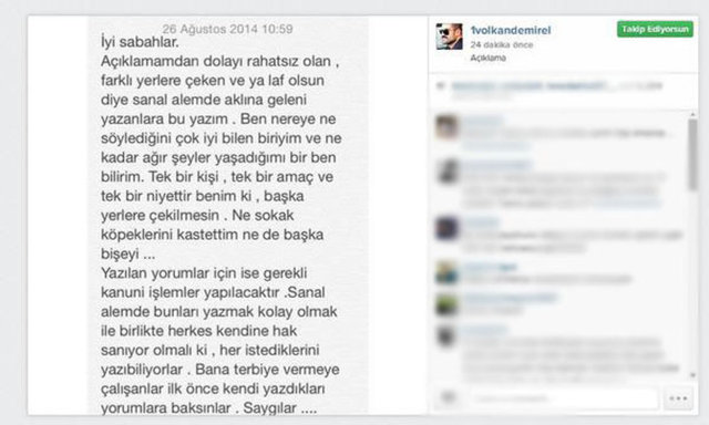Volkan Demirel, Instagram'dan olayla ilgili açıklama yaptı. Demirel, "Ne sokak köpeklerini kastettim ne de başka bir şeyi...Yazılan yorumlar için ise gerekli kanuni işlemlem başlatılacaktır" dedi.