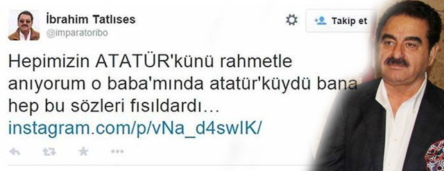 Ünlü türkücü İbrahim Tatlıses, Twitter hesabından yayınladığı mesajda, 'Atatür'künü' yazınca takipçilerinden tepki almıştı.