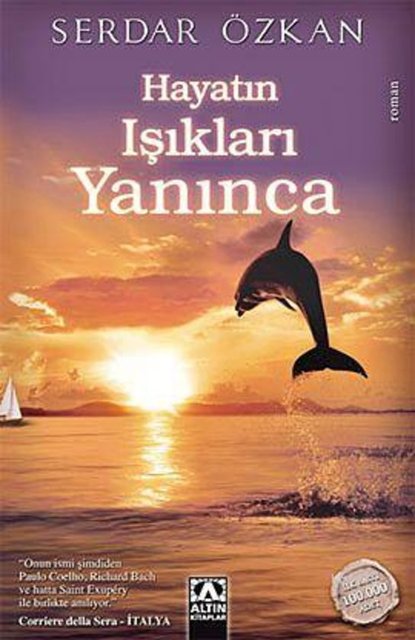 Hayatın Işıkları Yanınca - Serdar Özkan, Altın Kitaplar