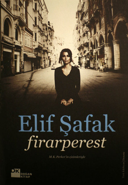 Firarperest - Elif Şafak, Doğan Kitap