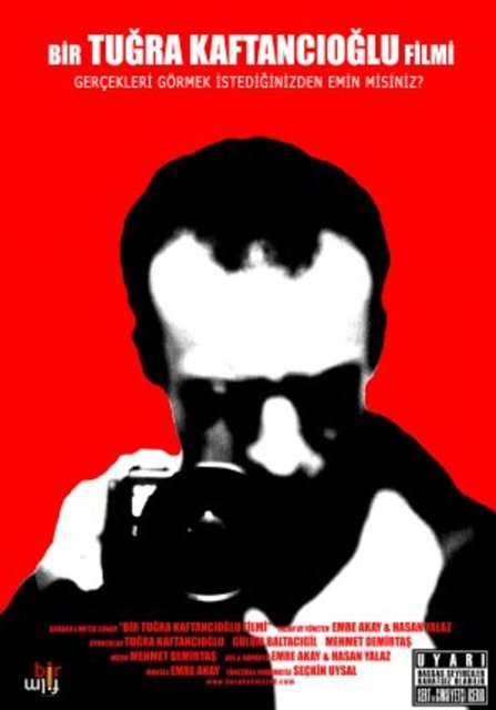 19-Bir Tuğra Kaftancıoğlu Filmi (2007)