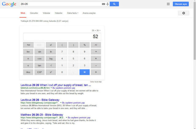 Tek yapmanız gereken; arama bölümüne yapmak istediğiniz işlemi yazmak ! Gerisi, Google'a kalmış. Dört işlemin yanı sıra ölçü birimlerini de birbirine çevirebildiğiniz bu hesap makinesihizmetinin içinde de espriler gizli.