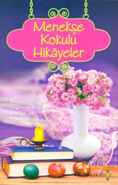 71- MENEKŞE KOKULU HİKAYELER