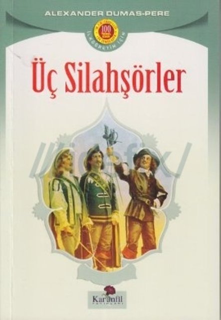 ÜÇ SİLAHŞÖRLER  - ALEXANDER DUMAS