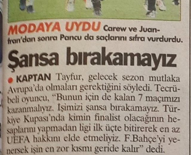 - 12- Beşiktaş kaptanı Tayfur Havutçu, derbide işlerini şansa bırakmamaları gerektiğini söylemiş ancak maçta yaşananlar bazı durumlarda şansın ne kadar önemli bir faktör olduğunu fazlasıyla gösterdi. Muhtemelen Havutçu da bunu inkar etmeyecektir.