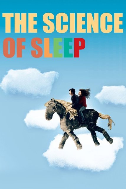 The Science of Sleep  - Aşkını anlatmaya çalışan bir çocuk konusu ne kadar basit gelirse o kadar yanılma ihtimaliniz yüksek.