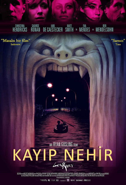   - 8-Kayıp Nehir (Lost River) (2014): Bol katmanlı gizem filmi, yönetmen Ryan Gosling'i sinemaya kazandırıyor. Göstergeleri, sembolleri, soru işaretleri ve tasarımlarıyla bambaşka bir film bu! -  