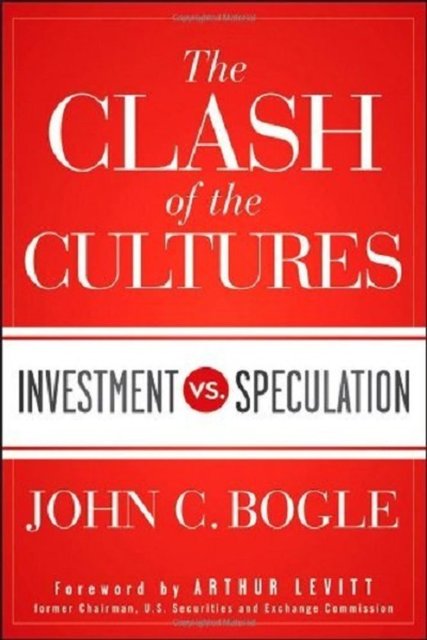The Clash of the CulturesYazar: John Bogle