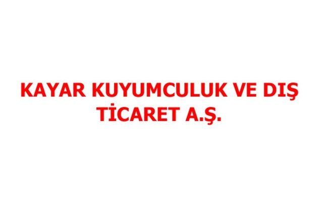 56 KAYAR KUYUMCULUK VE DIŞ TİC. A.Ş. - 2016 ihracat: 191,86 milyon dolar - 2015 ihracat: - - 2015 sıralaması: -
