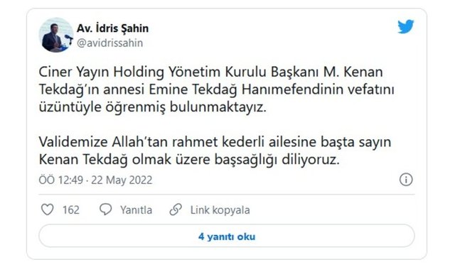 DEVA PARTİSİ GENEL BAŞKAN YARDIMCISI İDRİS ŞAHİN TWITTER HESABINDAN KENAN TEKDAĞ'A TAZİYELERİNİ İLETTİ.