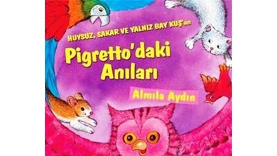 Huysuz, sakar ve yalnız baykuşun Pigretto'daki anlıları