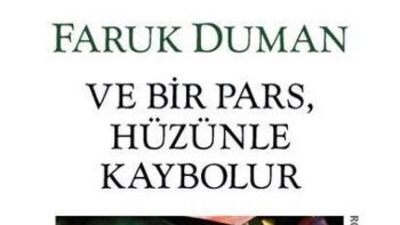 Ve Bir Pars Hüzünle Kaybolur