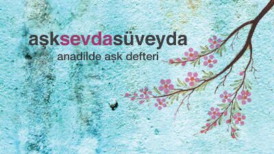 Aşk Sevda Süveyda