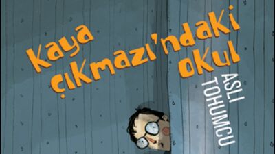 Kaya çıkmazı'ndaki okul...