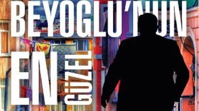 Beyoğlu'nun En Güzel Abisi