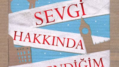 Sevgi Hakkında Öğrendiğim 10 Şey