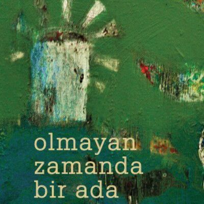 Olmayan zamanda bir ada