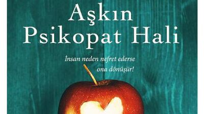 Aşkın Psikopat Hali