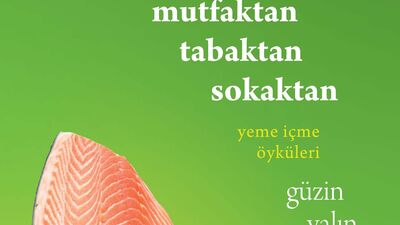 Mutfaktan tabaktan sokaktan!