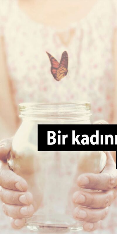 İsteğim, ruhumun kelebek gibi hafiflemesi