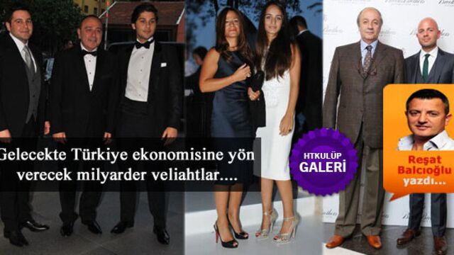 Milyarder veliahtlar...