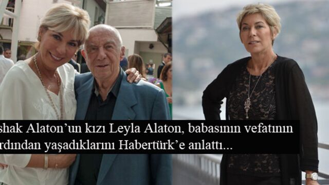'Babam sıradışı bir insandı'