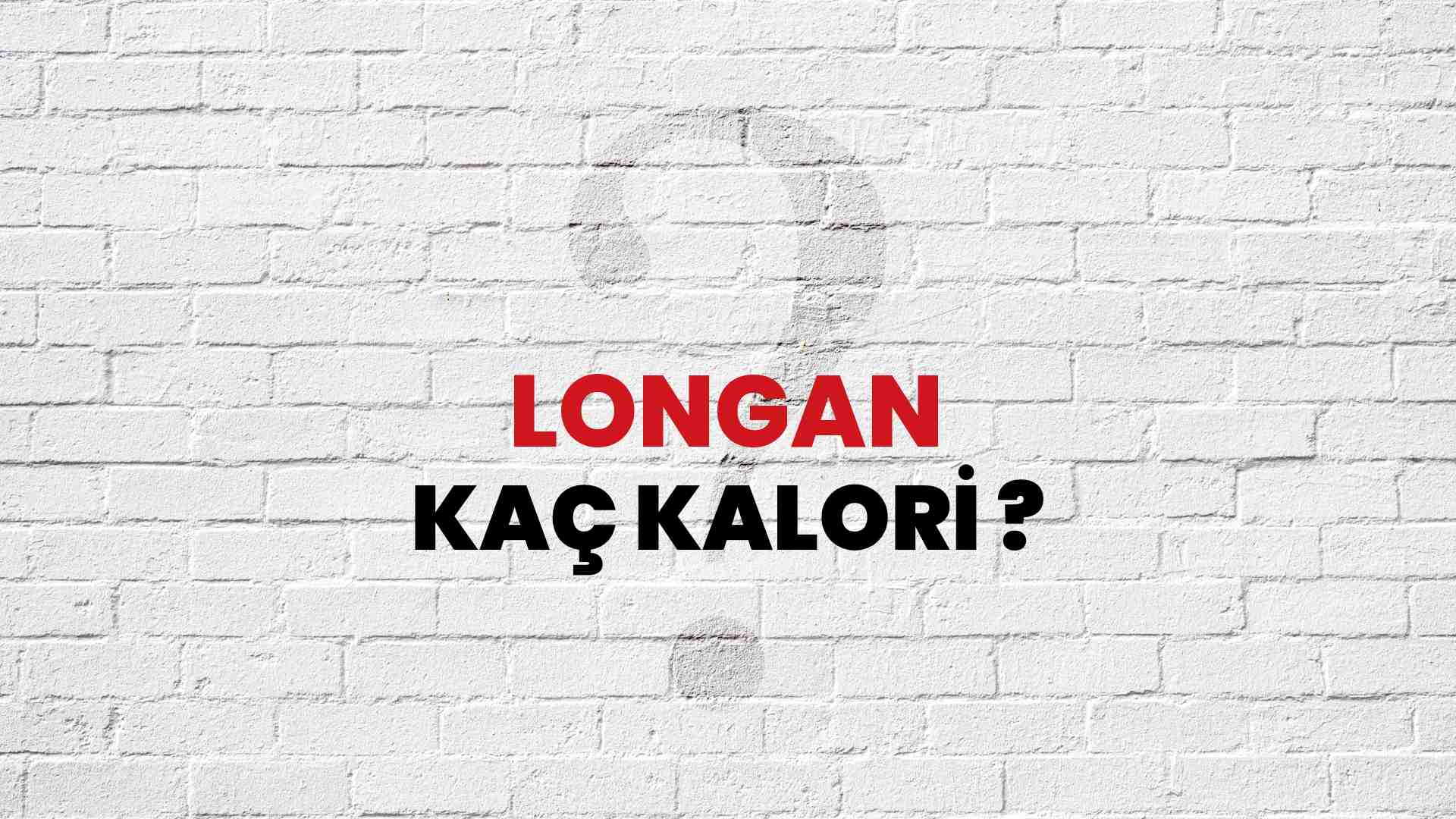 Longan Kaç Kalori Longan Kalori Miktarı Ve Besin Değeri