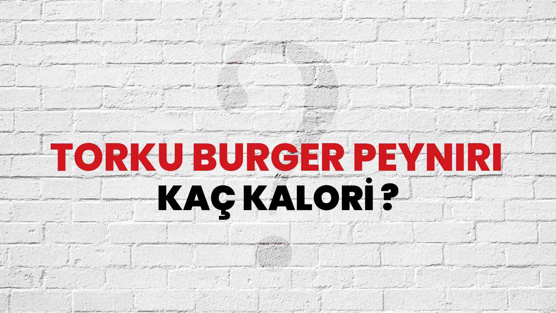 Torku Burger Peyniri Kaç Kalori? Torku Burger Peyniri Kalori Miktarı ve Besin Değeri