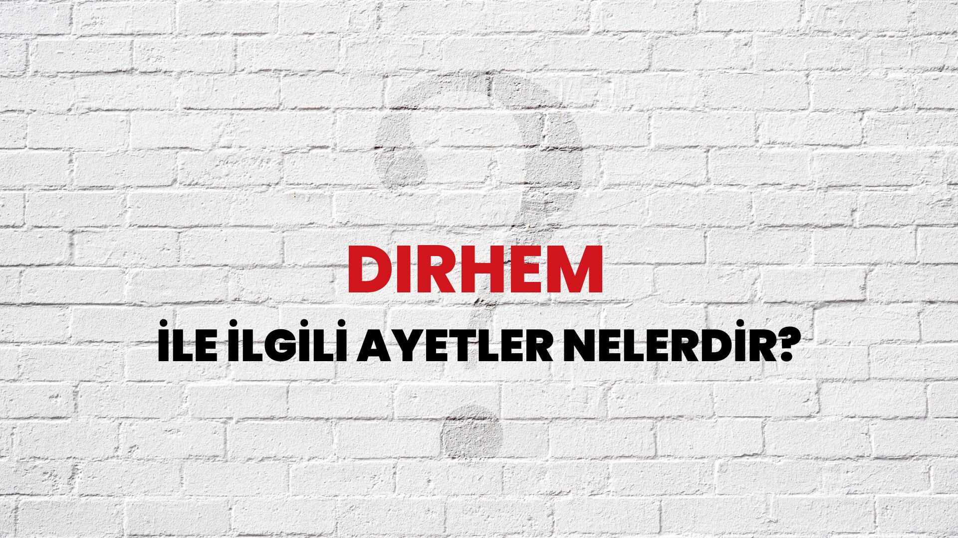 Dirhem İle İlgili Ayetler Nelerdir?