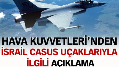 Hava Kuvvetleri'nden İsrail açıklaması