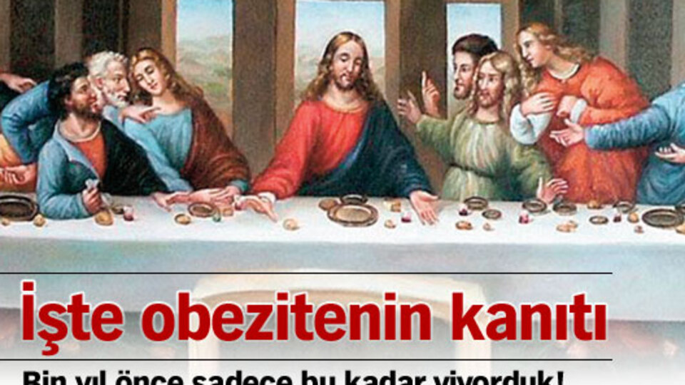 Obezitenin tanığı son akşam yemeği