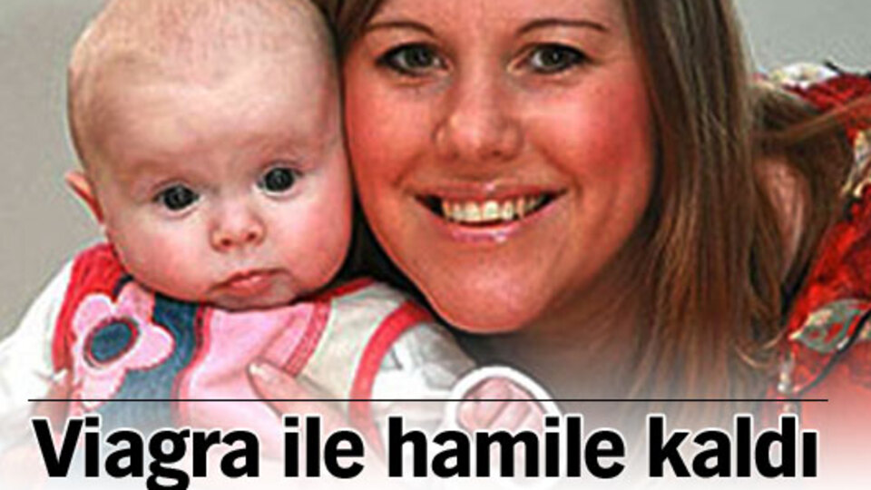 Viagra ile hamile kaldı!